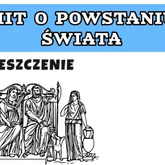 Streszczenie mitu o powstaniu świata: Kluczowe postacie i ich losy