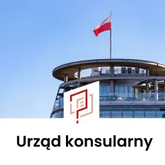 Nowoczesny budynek z polską flagą na dachu. Obok logo, pod spodem napis "Urząd konsularny".