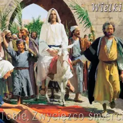 Tłum wznosi okrzyki radości, witając Jezusa na osiołku. Wielki Tydzień, aklamacja "Hosanna Tobie, Zwycięzco śmierci i piekła!".