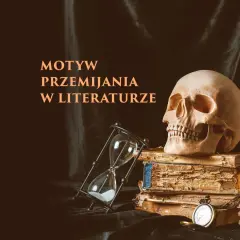 Czas płynie nieubłaganie, jak piasek w klepsydrze. Czaszka na stosie starych ksiąg i kieszonkowy zegarek symbolizują motyw przemijania w literaturze.