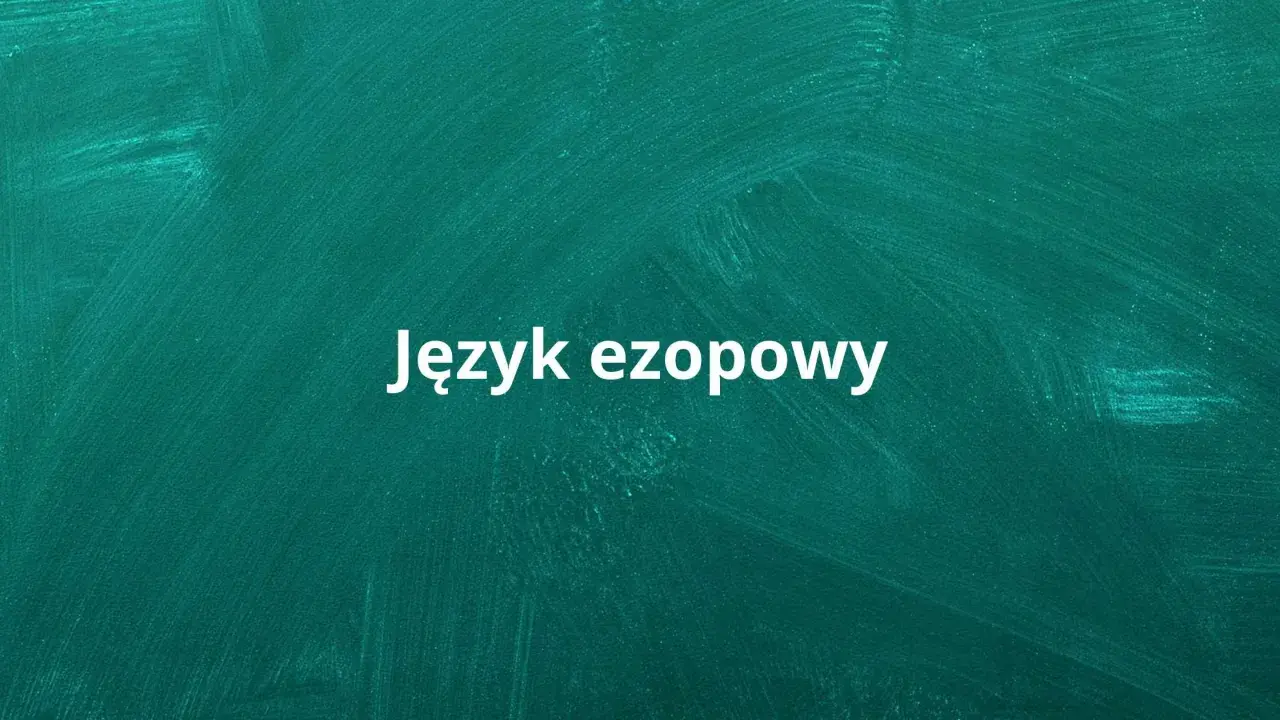 Biały napis "Język ezopowy" na zielonej tablicy.
