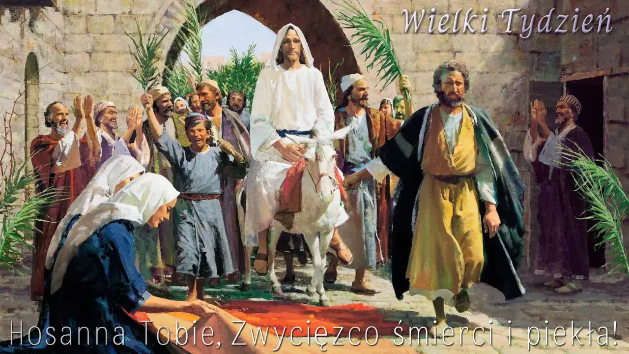 Tłum wznosi okrzyki radości, witając Jezusa na osiołku. Wielki Tydzień, aklamacja "Hosanna Tobie, Zwycięzco śmierci i piekła!".